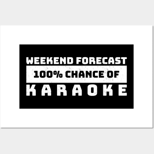 Weekend Forecast Hundred Percent Chance Of Karaoke - gradient retro .DNS Posters and Art